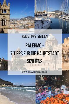 a collage of photos with the words, reiestipps sizzlen paleno - 7 tips fur die hauptadt sizins