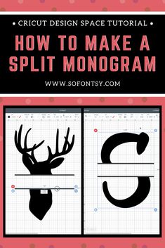 how to make a split monogram with the letter c and antelope on it