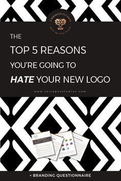 the top 5 reasons you're going to hate your new logo - branding questionnaire