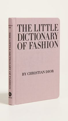 the little dictionary of fashion by christian dior