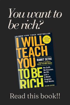 a book cover with the words i will teach you to be rich written on it