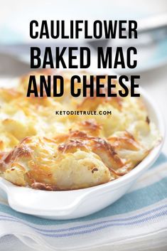 cauliflower baked mac and cheese in a casserole dish with text overlay