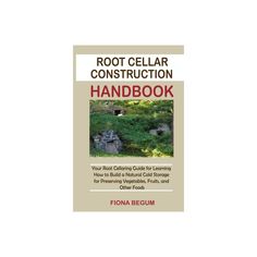 the root cellar construction handbook book