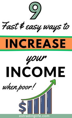 the text reads 9 fast and easy ways to increase your income when you're poor