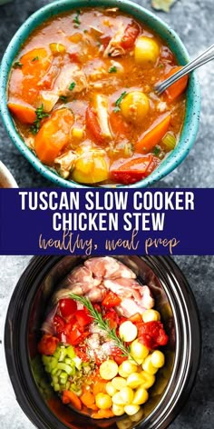 two pictures with different types of food in them and the words tuscann slow cooker chicken stew