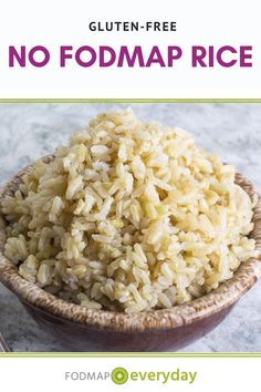 a brown bowl filled with rice and the words gluten - free no fodmap rice