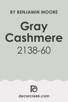 Gray Cashmere 2138-60 Paint Color by Benjamin Moore Bm Gray Cashmere, Green Paint Colors Benjamin Moore, Behr Gray, Cashmere Kitchen, Green Grey Paint, Blue Gray Paint Colors, Benjamin Moore Gray, Light Blue Paints, Blue Gray Paint