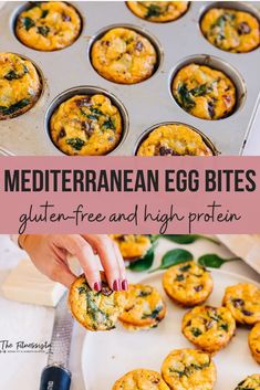 an egg muffin being dunked into a muffin tin with the text mediterranean egg bites gluten - free and high protein