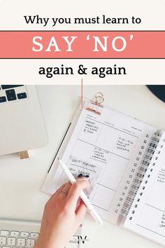 someone writing on a notebook with the text why you must learn to say no again