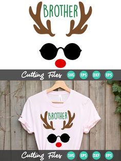 two t - shirts with reindeer antlers on them and the words brother cutting files