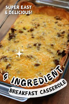 a baked breakfast casserole in a pan with the words super easy and delicious