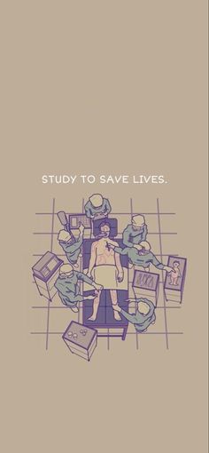 a poster with the words study to save lives