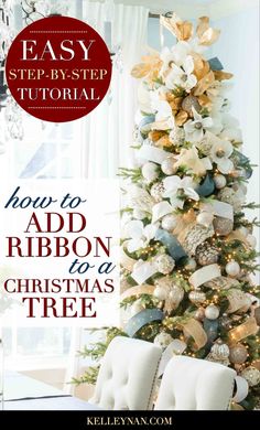 a christmas tree decorated with gold and silver ribbons, ornaments and bows is featured in this step - by - step guide to how to add ribbon for a christmas tree