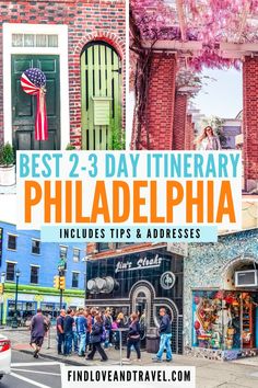 the best 2 - 3 day itinerary in philadelphia includes tips and addresses