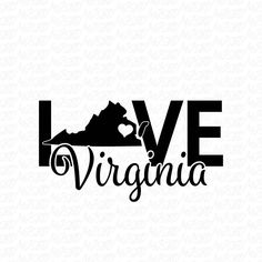 the word love virginia with a mountain in the background and a heart at the top