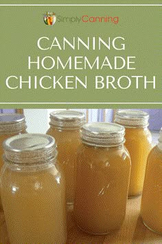 canning homemade chicken broth in mason jars on a wooden table with text overlay reading canning homemade chicken broth