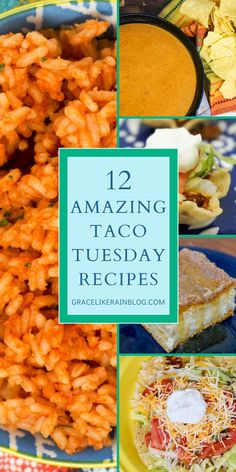 some taco salads and other food items on a plate with the words 12 amazing taco tuesday recipes