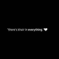 there's khairi in everything text on black background with white heart shape