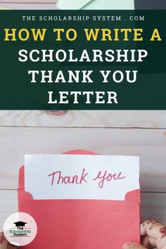 a hand holding an envelope with the words how to write a scholarship thank you letter