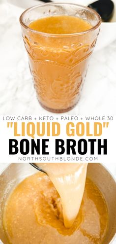 liquid gold is being poured into a bowl to make bone broth with the words low carb keto and pale whole 30