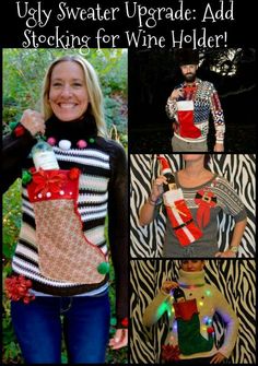 ugly Christmas sweaters with a twist. A stocking to hold your wine bottle Ugly Sweater Party Food, Sweater Diy, Tacky Sweater