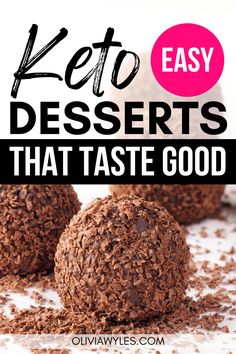 keto desserts that taste good with text overlay