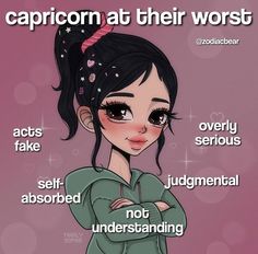 a cartoon girl with her arms crossed and the words capricon at their worst