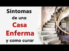 SINTOMAS DE UNA CASA ENFERMA y Como Curar Energéticamente - YouTube Witch Hacks, Feng Shui, Spirituality, 10 Things