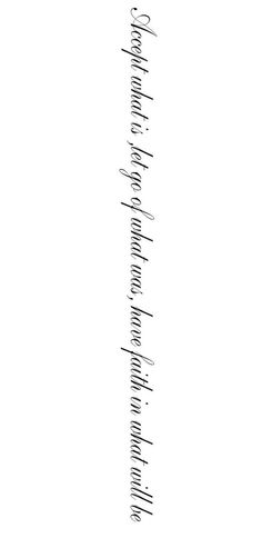 Latest Tattoo Ideas Female Cool Tattoos Mini Tattoo Designs Spine Tattoo Quotes Self Love, Long Quotes For Tattoos, Hip Tattoos Writing, Long Writing Tattoos, Spine Tattoos For Women Stencil, Spine Tattoos Stencil, Long Tattoo Quotes, Spine Tattoos For Women Black, Spine Tattoos For Women Unique Meaning