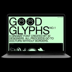 an open laptop computer with the words good glyphs on it's screen