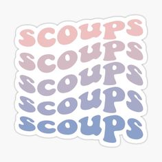 some type of sticker with the words scours, coups and scoops on it