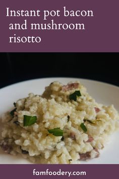 instant pot bacon and mushroom risotto on a white plate