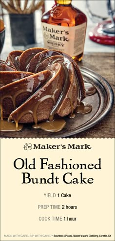 an advertisement for maker's mark old fashioned bundt cake on a plate with caramel syrup