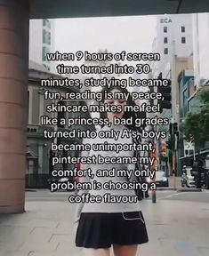 a girl standing on the sidewalk with her back turned to the camera and texting that reads, when 9 hours of screen time turned into 10 minutes, studying