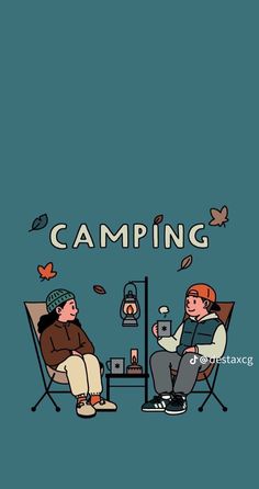 two people sitting in chairs with the words camping above them