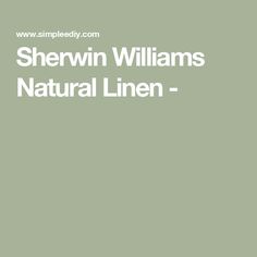 the words shewin williams natural line written in white on a green background with an image of