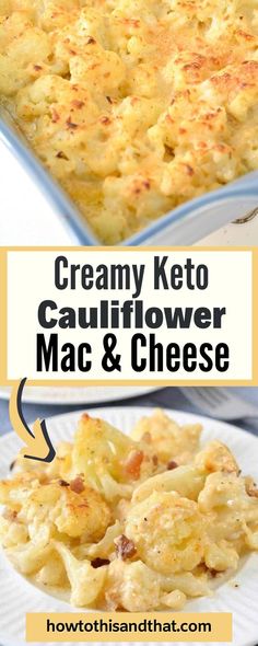 creamy keto cauliflower mac and cheese casserole is the perfect side dish