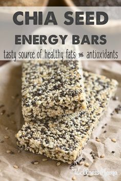 chia seed energy bars stacked on top of each other with text overlay that reads, chia seed energy bars tasty source of healthy fats and antioxants