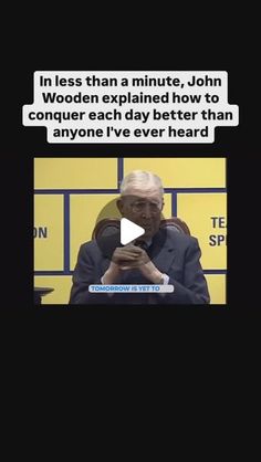 an old man sitting in front of a microphone with the caption'i less than a minute, john woodie explaining how to conquer each day better than anyone else ever hear