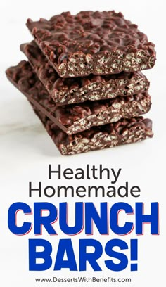 healthy homemade crunch bars stacked on top of each other with text overlay that reads healthy homemade crunch bars