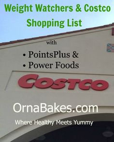 Costco Shopping List with Weight Watchers PointsPlus and Power Foods - OrnaBakes. Costco Weight Watchers, Costco Healthy, Costco Shopping List, Weight Watchers Points Plus, Costco Shopping, Weight Watchers Tips, Ready Meals, Joy In The Journey, Ww Points