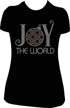 Celebrate Christmas with our Joy to the World Rhinestone Shirt Our Rhinestone Shirts are handmade with quality Rhinestones to give you the Bling that you will LOVE.  Our processing time is 2-4 days but we try to process them as quickly as possibly to get you your order as soon as possible. Processing time does not include shipping/transit time. Please order in enough time for processing and shipping. We can not guarantee any shipping dates for USPS and not responsible for shipping delays.    The Rhinestone Shirt Designs, Bling Shirt, Christmas Bling, Rhinestone Shirt, Rhinestone Shirts, Bling Shirts, Celebrate Christmas, Joy To The World, New Year’s Eve