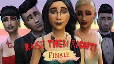 an animated image of some people with different facial shapes and hair colors, including the words raise them right finale