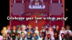 an animated video game with people standing in front of a stage and the words celebrate your love with a party