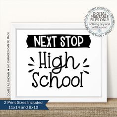 the next stop high school svg file is available for use with any printable item