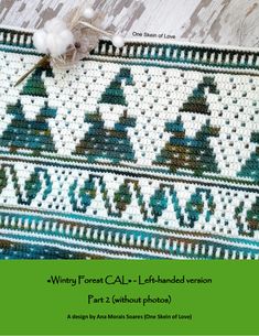 a close up of a knitted blanket on a wooden surface with text overlay that reads, white forest cali - part 2 with photos