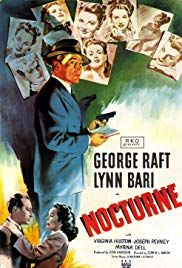 the movie poster for nocturne starring actors george raftt and lyn bari