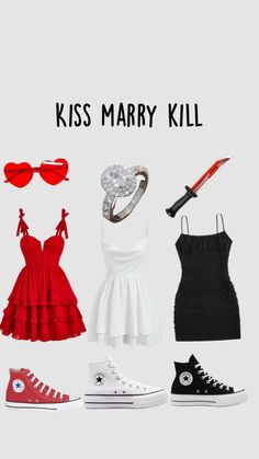 four different types of clothes and shoes with the words kiss mary kill