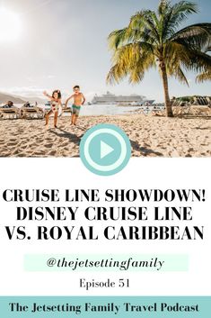 the disney cruise line v s royal caribean with text reading cruise line showdown disney cruise line v s royal caribean