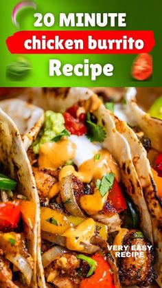 chicken burrito recipe with text overlay that reads 20 minute chicken burrito recipe